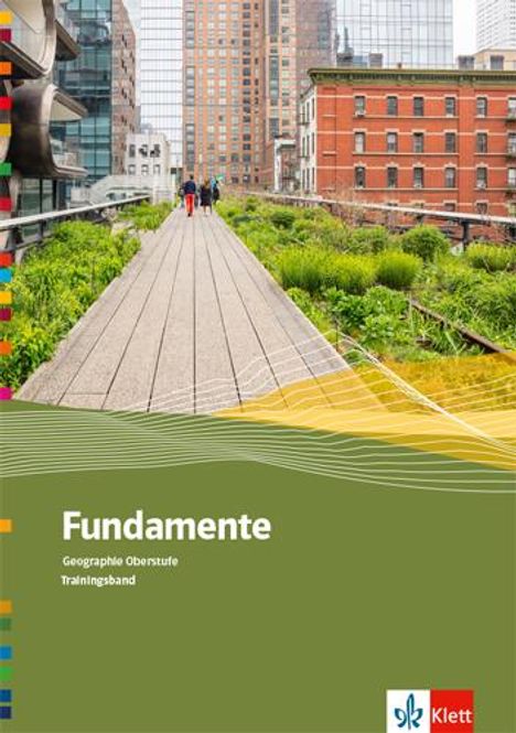 Fundamente Geographie Oberstufe. Trainingsheft Klasse 10-13, Buch