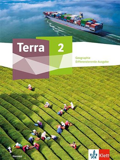 Terra Geographie 2. Schulbuch mit Medien Klasse 7-10. Differenzierende Ausgabe Hessen, Buch