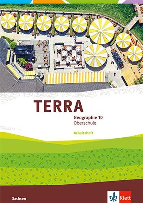 TERRA Geographie 10. Arbeitsheft Klasse 10. Ausgabe Sachsen Oberschule, Buch