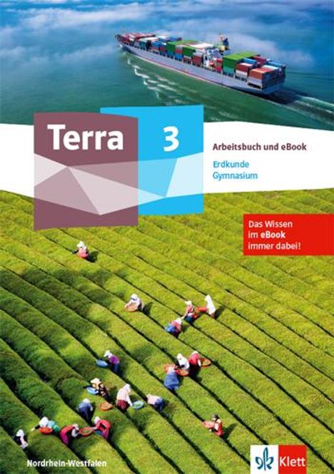 Terra Erdkunde 3. Arbeitsbuch mit eBook Klasse 9/10. Ausgabe Nordrhein-Westfalen Gymnasium, 1 Buch und 1 Diverse