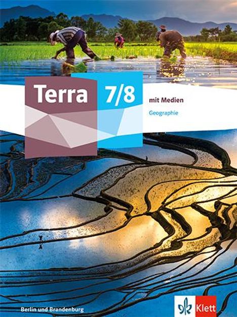 Terra Geographie 7/8. Schulbuch Klasse 7/8. Ausgabe Berlin, Brandenburg Gymnasium, Integrierte Sekundarschule, Oberschule, 1 Buch und 1 Diverse