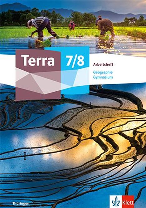 Terra Geographie 7/8. Arbeitsheft Klasse 7/8. Ausgabe Thüringen Gymnasium, Buch