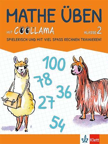 Mathe üben mit Coollama 2. Spielerisch und mit viel Spass Rechnen trainieren!, Buch