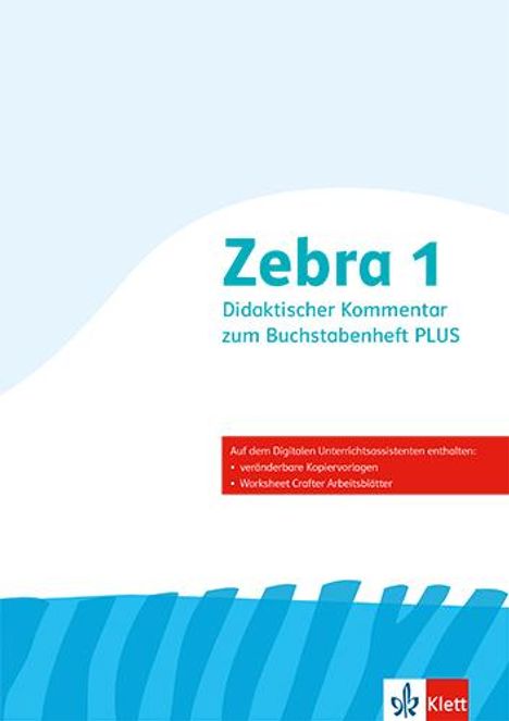 Zebra 1. Didaktischer Kommentar zum Buchstabenheft Plus Klasse 1, Buch