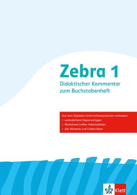 Zebra 1. Didaktischer Kommentar zum Buchstabenheft Klasse 1, Buch