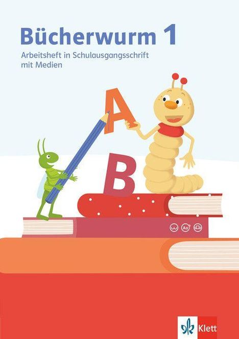 "Bücherwurm 1: Arbeitsheft in Schulausgangsschrift mit Medien." Ein Wurm hält einen Buchstaben, Insekt mit Stift, Bücher.