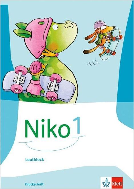 "Niko 1, Lautblock, Druckschrift". Illustration: Ein Dinosaurier mit Helm, trägt ein Skateboard; Hund springt mit Inline-Skates.