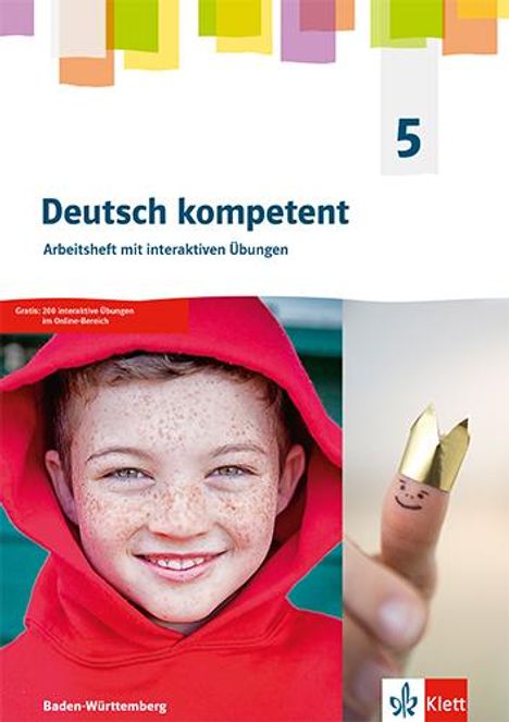 Deutsch kompetent 5. Arbeitsheft mit Medien Klasse 5. Ausgabe für Baden Württemberg, Buch