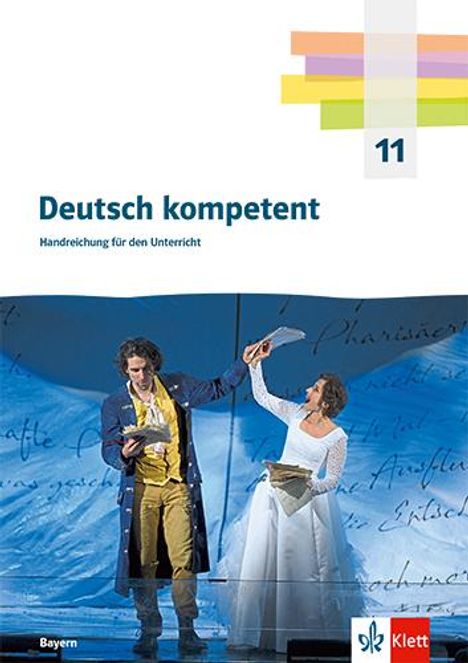 Deutsch kompetent 11. Kopiervorlagen und Downloadpaket Klasse 11. Ausgabe Bayern, Buch