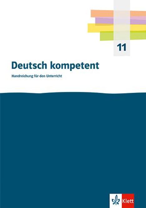 Deutsch kompetent 11. Einführungsphase Gymnasium, Buch