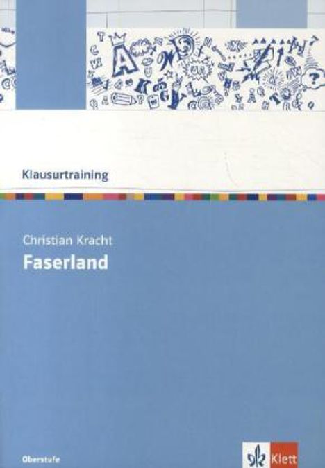 Christian Kracht: Klausurtraining: Christian Kracht "Faserland", Buch