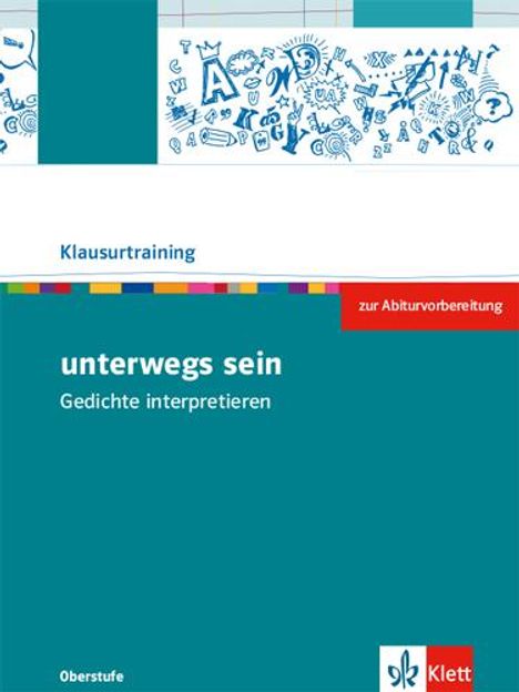 unterwegs sein. Lyrik vom Barock bis zur Gegenwart. Arbeitsheft zur Abiturvorbereitung Klasse 10-13, Buch