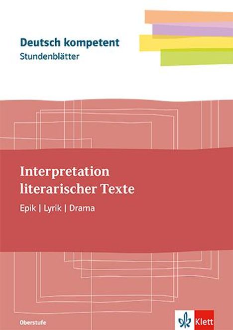 Stundenblätter Interpretationen schreiben. Lyrik, Epik, Drama, Buch