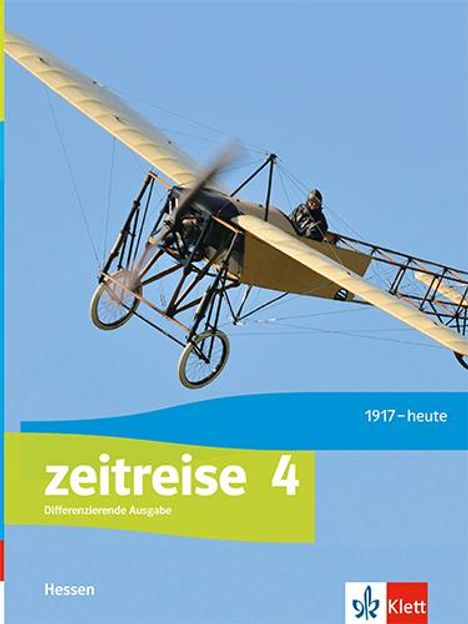 Zeitreise 4. Schulbuch Klasse 9/10. Differenzierende Ausgabe Hessen, Buch