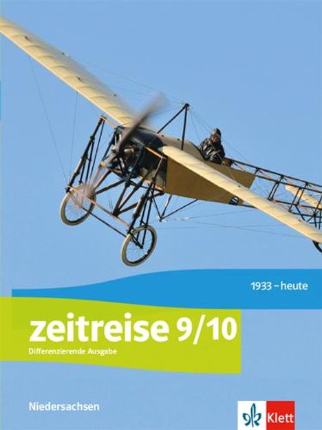 Zeitreise 9/10. Schülerbuch Klasse 9/10. Differenzierende Ausgabe Niedersachsen, Buch