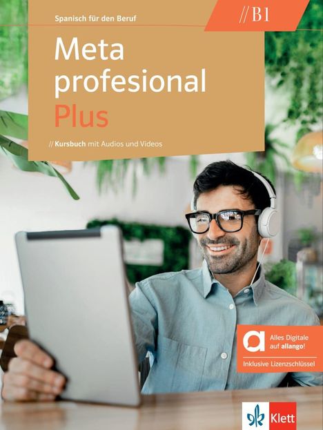 Meta profesional Plus B1 - Hybride Ausgabe allango, 1 Buch und 1 Diverse