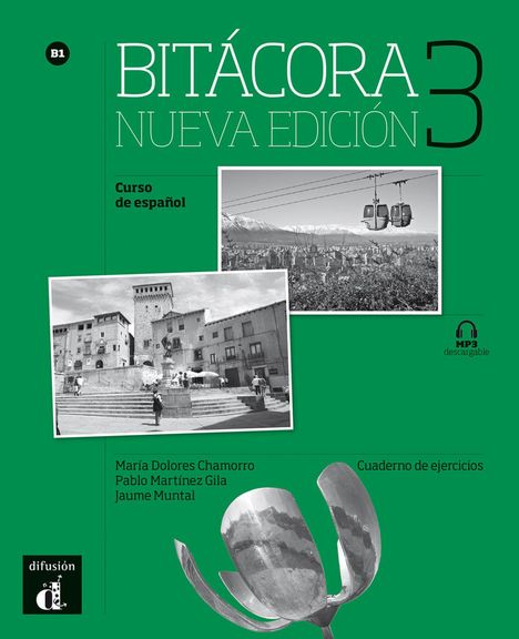 Bitácora 3. Nueva edición. B1. Cuaderno de ejercicios + MP3 descargable, Buch