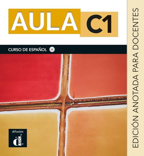 Aula internacional Plus 6. Edición internacional. Edición anotada para docentes, Buch