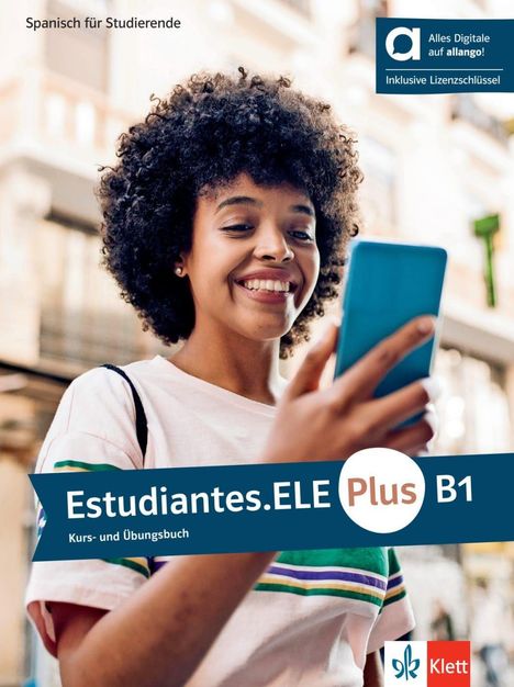 "Spanisch für Studierende", "Estudiantes.ELE Plus B1", junge Frau lächelt, schaut auf Smartphone.