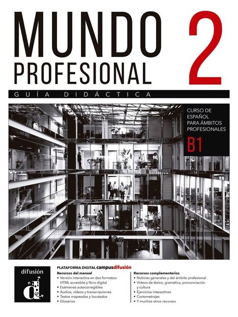 „MUNDO PROFESIONAL 2 GÚIA DIDÁCTICA“. Schwarz-weißes Bild eines modernen Bürogebäudes; stilvolles, urbanes Design.