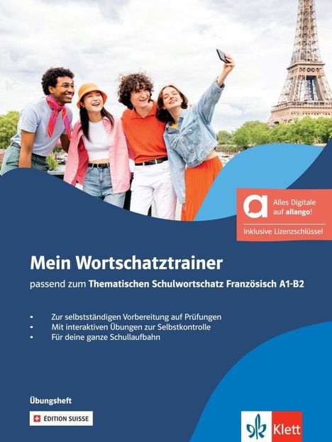 "Mein Wortschatztrainer" für Französisch A1-B2. Vier Personen, der Eiffelturm im Hintergrund, fröhlich lächelnd, Selfie.
