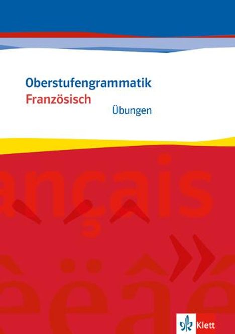 Oberstufengrammatik Französisch. Übungsheft, Buch