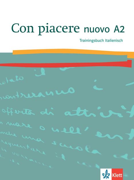 Con piacere nuovo A2. Trainingsbuch Italienisch, Buch