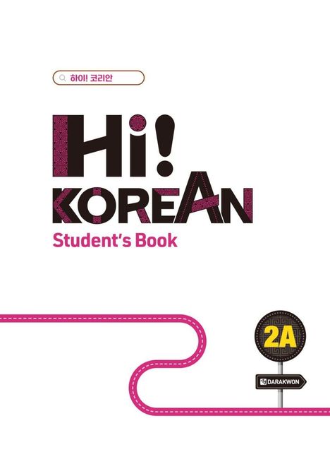 Text: "Hi! Korean Student's Book". Illustration: Stilisiertes Straßenschild und pinke Linie.