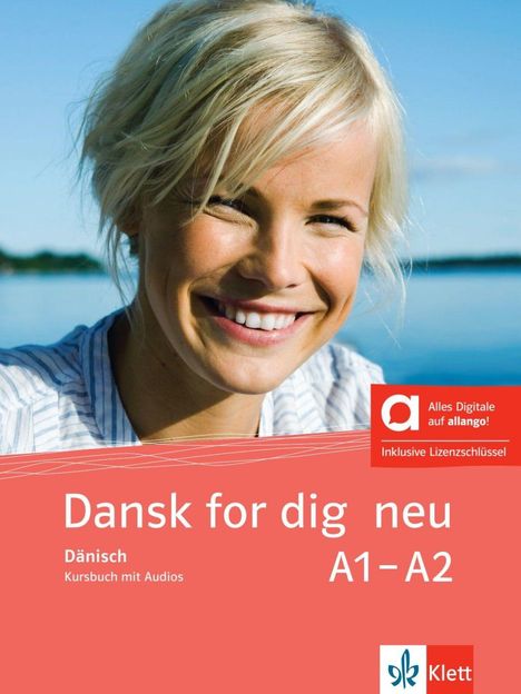 „Dansk for dig neu A1-A2“, Dänisch Kursbuch. Lachende Frau vor blauem Himmel. Klett-Logo unten rechts.