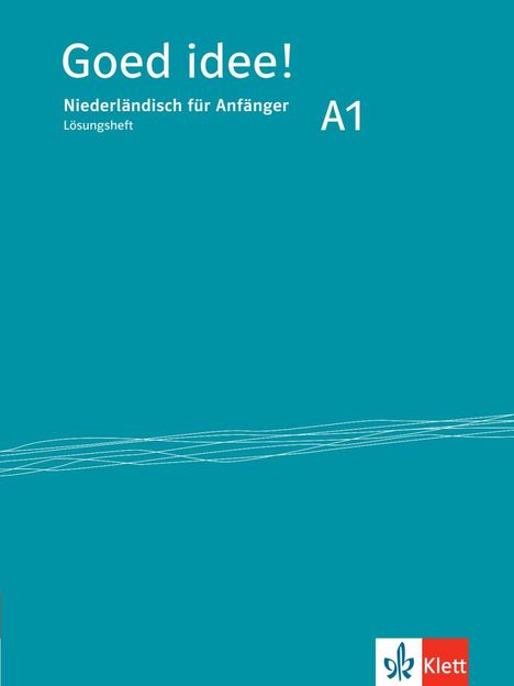 Goed idee! A1. Niederländisch für Anfänger. Lösungsheft, Buch