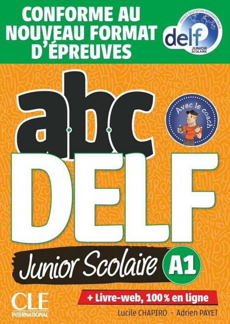 ABC DELF Junior Scolaire A1. Schülerbuch + DVD + Digital + Lösungen + Transkriptionen (32 Seiten), Buch
