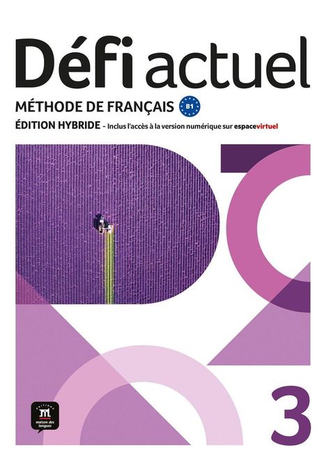 Défi actuel 3 B1 - Édition hybride, Buch