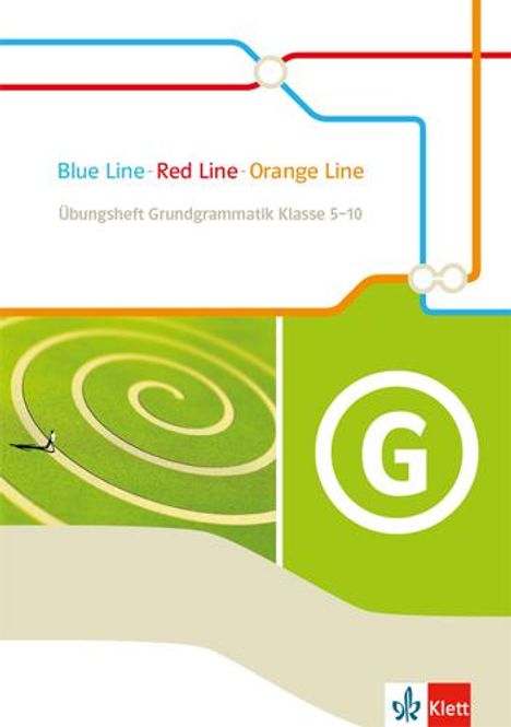 Blue Line - Red Line - Orange Line. Übungsheft Grundgrammatik Klasse 5-10, Buch