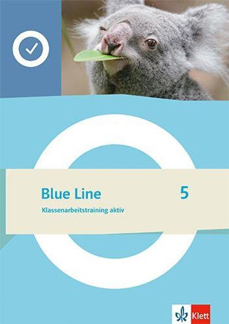 Text: "Blue Line 5, Klassenarbeitstraining aktiv." Ein Koala kaut auf einem Blatt. Klett-Logo unten rechts.