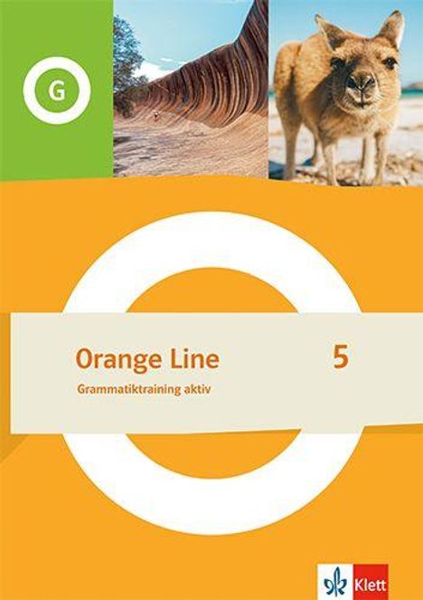 "Orange Line 5, Grammatiktraining aktiv." Oben Fotos: Landschaft mit Felsformation, Känguru. Klett-Logo unten.