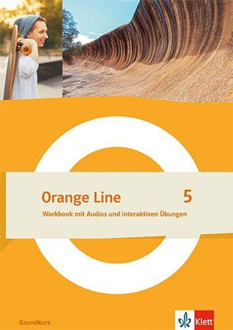 "Orange Line 5 Workbook mit Audios und interaktiven Übungen. Grundkurs." Ein lächelndes Mädchen und eine Felsformation.
