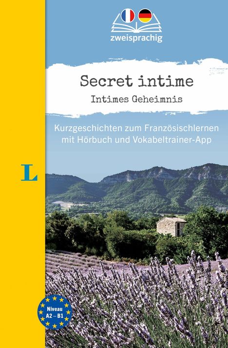 "Secret intime, Intimes Geheimnis. Kurzgeschichten zum Französischlernen mit Hörbuch und Vokabeltrainer-App. Ein Lavendelfeld vor Hügeln."