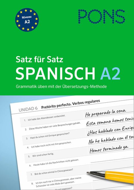 PONS Satz für Satz Spanisch A2. Grammatik üben mit der Übersetzungsmethode, Buch