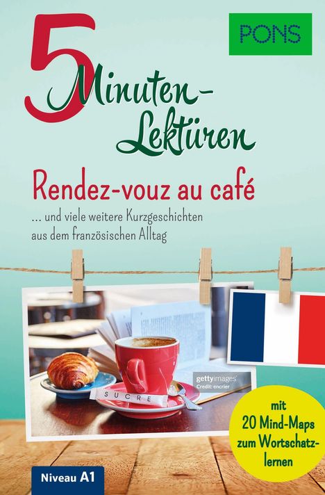 "5-Minuten-Lektüren: Rendez-vous au café", PONS. Foto von Kaffee und Croissant, Textniveau A1, enthält französische Flagge.