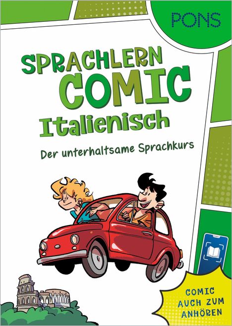 "Sprachlern Comic Italienisch", "Der unterhaltsame Sprachkurs". Comicstil: Zwei Personen in einem roten Auto nahe dem Kolosseum.