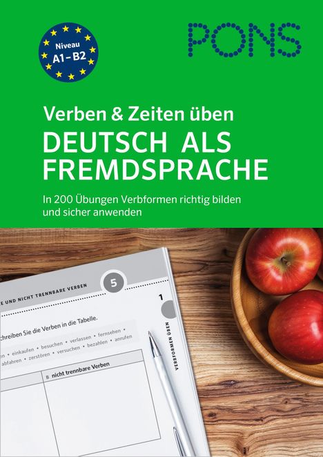 „Verben & Zeiten üben. Deutsch als Fremdsprache. In 200 Übungen...“ Grünes PONS-Logo, daneben Arbeitsblatt und Äpfel.