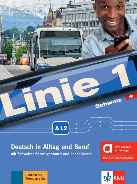 Linie 1 Schweiz A1.2 - Hybride Ausgabe allango, 1 Buch und 1 Diverse