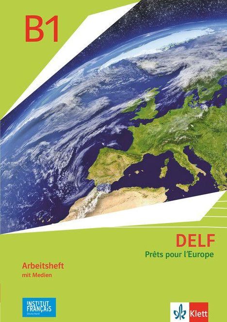 DELF Scolaire B1 - Prêts pour l'Europe - Nouvelle édition. Arbeitsheft mit Medien Klasse 8, Buch