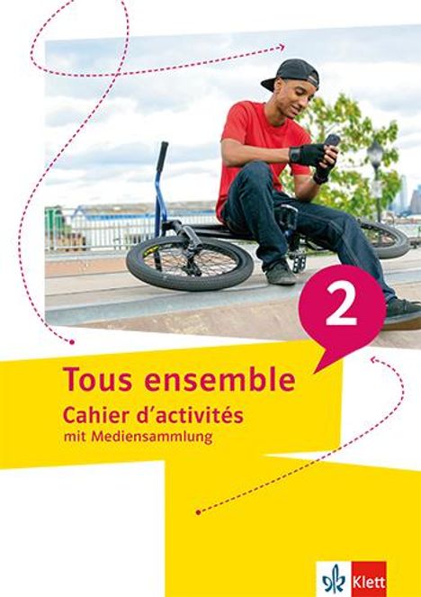 Tous ensemble 2. Cahier d`activités mit Mediensammlung Cahier d`activités, 1 Buch und 1 Diverse