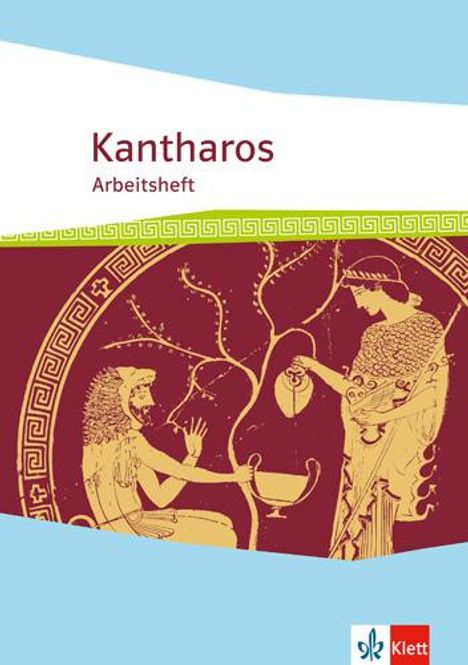 Kantharos. Ausgabe ab 2018. Arbeitsheft ab 9. Klasse bis incl. Universität, Buch
