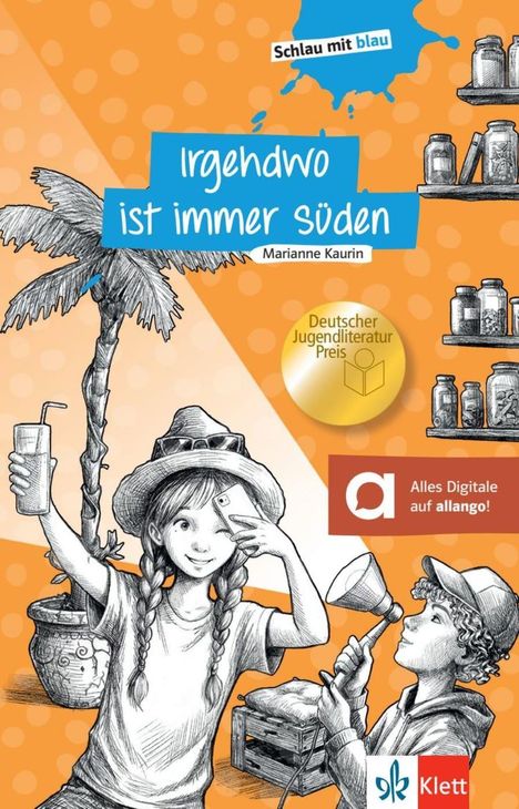 „Schlau mit blau“, „Irgendwo ist immer Süden“, „Marianne Kaurin“. Illustration: Mädchen mit Zöpfen, Trinkglas, Palme.