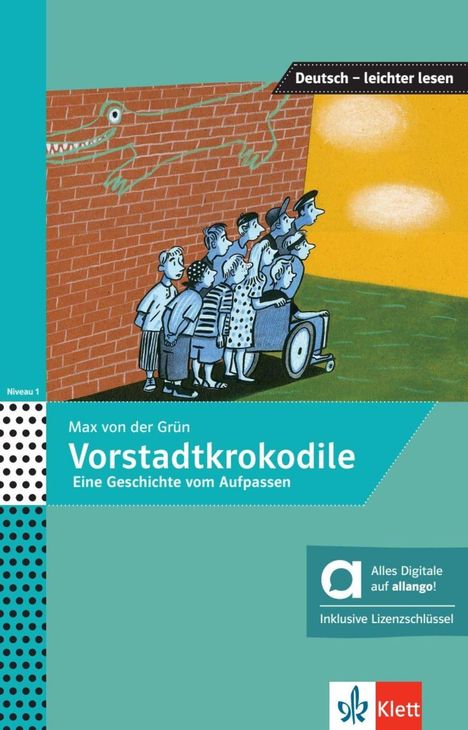 Max von der Grün: Vorstadtkrokodile - Hybride Ausgabe allango, 1 Buch und 1 Diverse