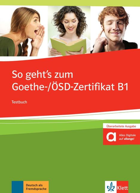 So geht's noch besser zum Goethe-/ÖSD-Zertifikat B1. Testbuch mit Audios online, Buch