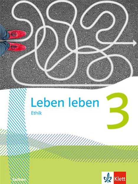 Leben leben 3. Schulbuch Klasse 9/10. Ausgabe Sachsen, Buch