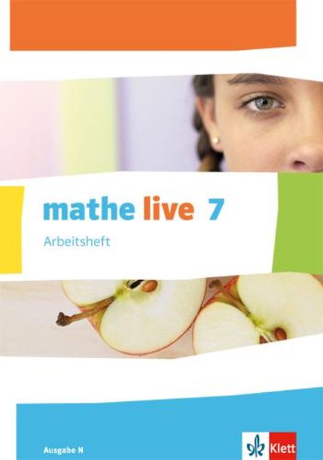 mathe live. Arbeitsheft mit Lösungsheft 7. Schuljahr. Ausgabe N, Buch